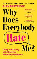 Why Does Everybody Hate Me?