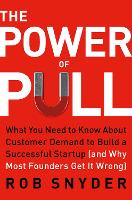 The Power of Pull: What You Need to Know About Customer Demand (and Why Most Businesses Get It Wrong)