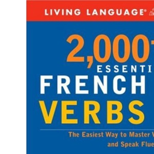 2000+ Essential French Verbs (Living Language Series)