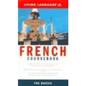 French Complete Course Coursebook (Living Language Coursebooks)