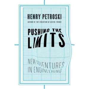 Pushing the Limits: New Adventures in Engineering