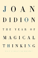 The Year of Magical Thinking