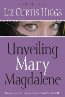 Unveiling Mary Magdalene