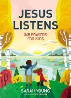 Jesus Listens: 365 Prayers for Kids