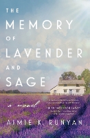 The Memory of Lavender and Sage
