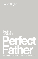 Seeing God as a Perfect Father