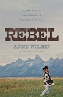 Rebel: Following Jesus When the World Walks the Other Way
