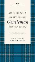 50 Things Every Young Gentleman Should Know Revised and   Expanded