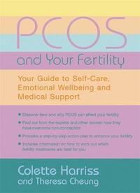 PCOS And Your Fertility: Your Guide To Self Care, Emotional Wellbeing And Medical Support