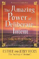 The Amazing Power of Deliberate Intent