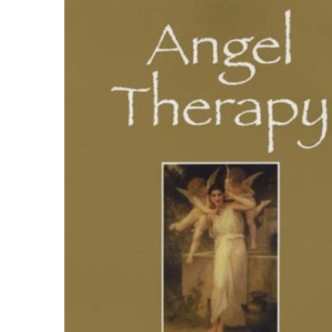 Angel Therapy: Healing Messages for Every Area of Your Life