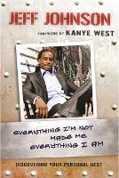 Everything I'm Not Made Me Everything I Am
