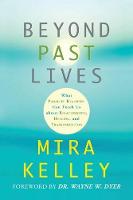 Beyond Past Lives