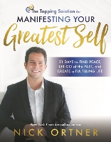 The Tapping Solution for Manifesting Your Greatest Self
