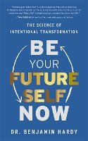 Be Your Future Self Now
