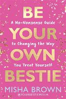 Be Your Own Bestie
