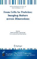 From Cells to Proteins: Imaging Nature across Dimensions