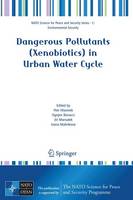 Dangerous Pollutants (Xenobiotics) in Urban Water Cycle