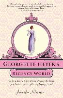 Georgette Heyer's Regency World