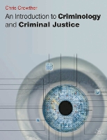 An Introduction to Criminology and Criminal Justice