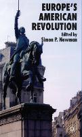 Europe’s American Revolution