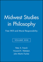 Free Will and Moral Responsibility, Volume XXIX