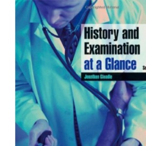 History and Examination at a Glance (At a Glance (Blackwell))