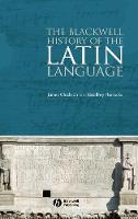 The Blackwell History of the Latin Language