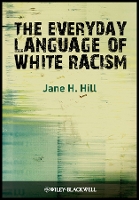 The Everyday Language of White Racism