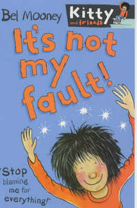 It's Not My Fault!: No.11 (Kitty & Friends S.)