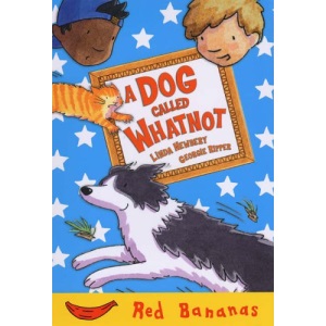 A Dog Called Whatnot (Red Bananas)