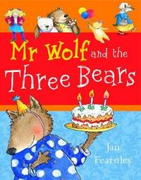 Mr Wolf and the Three Bears (Mr Wolf series)
