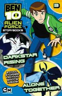 Darkstar Rising AND Alone Together (Ben 10 Alien Force)