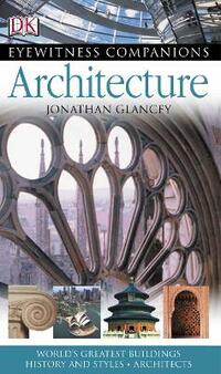 Architecture (Eyewitness Companions)