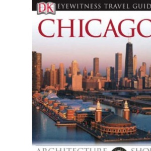 DK Eyewitness Travel Guide: Chicago