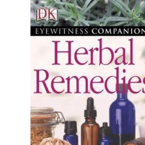 Herbal Remedies: Eyewitness Companions