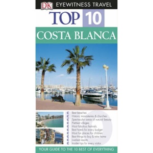 DK Eyewitness Top 10 Travel Guide: Costa Blanca