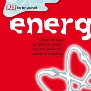Energy: Electricity, Heat, Power (See for Yourself)