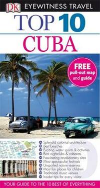 DK Eyewitness Top 10 Travel Guide: Cuba
