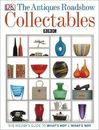 The Antiques Roadshow Book of Collectables (Dk Art & Collectables)