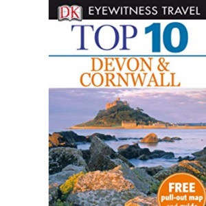 DK Eyewitness Top 10 Travel Guide: Devon & Cornwall