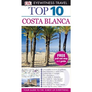 DK Eyewitness Top 10 Travel Guide: Costa Blanca