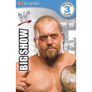 WWE The Big Show (DK Readers Level 3)