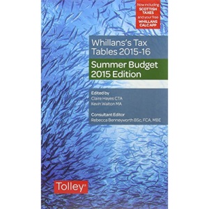 Whillans's Tax Tables 2015-16 2015-16 (Summer Budget Edition)