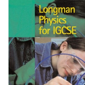 Longman Physics for IGCSE