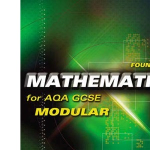 Foundation Mathematics for AQA GCSE (modular)