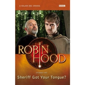 Robin Hood: Sheriff got your tongue?
