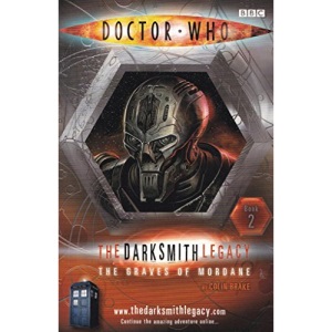 Doctor Who: The Graves of Mordane: The Darksmith Legacy: Book Two