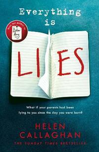 Everything Is Lies: From the Sunday Times bestselling author of Dear Amy