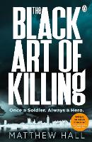 The Black Art of Killing